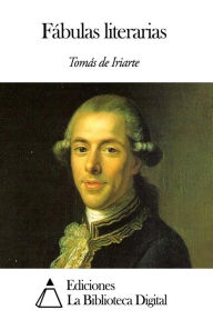 Title: Fábulas literarias, Author: Tomás de Iriarte