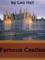 Famous Castles-Explore Little Know Facts On Over 70 Castles, Including Windsor Castle, Barnard Castle, Lumley Castle, Corfe Castle, Hedingham Castle and Hurst Castle .....Just To Name A Few.