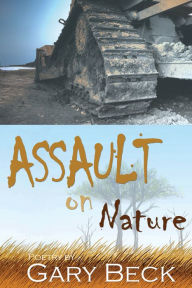 Title: Assault on Nature, Author: Gary Beck