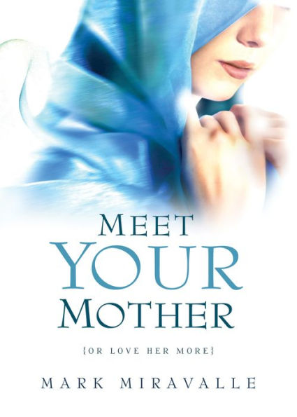 Meet Your Mother {Or Love Her More}