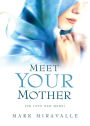 Meet Your Mother {Or Love Her More}