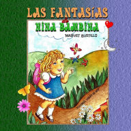 Title: Las Fantasias De Nina Bambina, Author: Marivet Bustillo