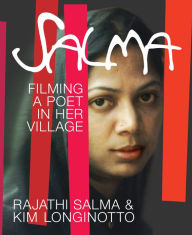Title: Salma: Filming a Poet in Her Village, Author: Rajathi Salma