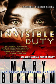 Title: INVISIBLE DUTY, Author: Mary Buckham