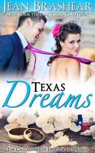 Title: Texas Dreams: The Gallaghers of Sweetgrass Springs, Author: Jean Brashear