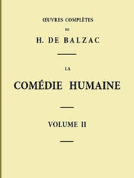 Title: La comédie humaine, volume II (Illustrated), Author: Honoré de Balzac