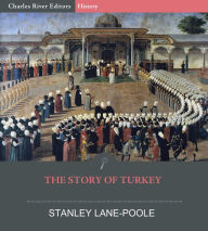 Title: The Story of Turkey, Author: Stanley Lane-Poole