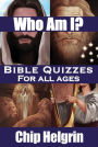 Who Am I: Bible Quizzes for All Ages