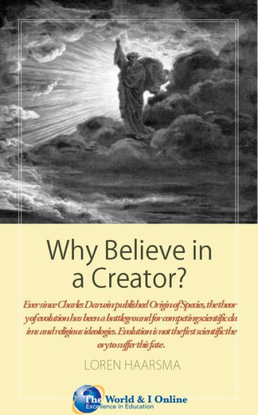 Why Believe in a Creator?