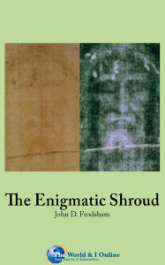 Title: The Enigmatic Shroud, Author: John D. Frodsham