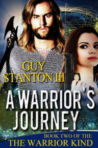 Title: A Warrior's Journey, Author: Guy Stanton III