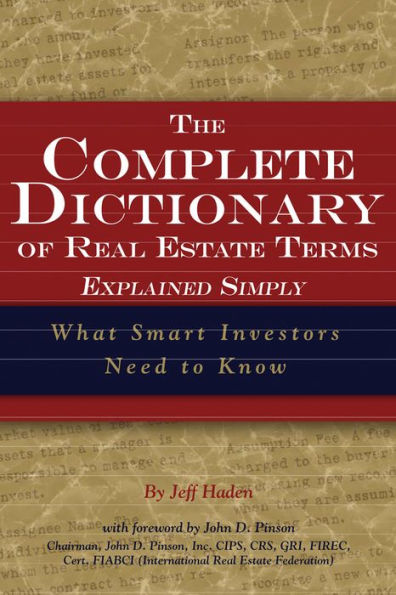 The Complete Dictionary of Real Estate Terms Explained Simply: What Smart Investors Need to Know