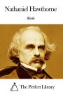 Works of Nathaniel Hawthorne