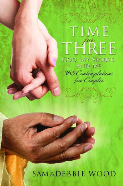 Time for Three: God, My Spouse, and Me