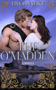 Title: The O'Madden: A Novella, Author: Lisa Ann Verge