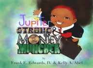 Title: Jupiter Strong and The Money Muncher, Author: Frank Edwards IV