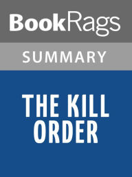 Title: The Kill Order by James Dashner l Summary & Study Guide, Author: Elizabeth Smith