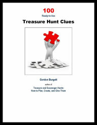 Title: 100 Ready-to-Use Treasure Hunt Clues, Author: Gordon Burgett