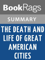 Title: The Death and Life of Great American Cities by Jane Jacobs l Summary & Study Guide, Author: Elizabeth Smith