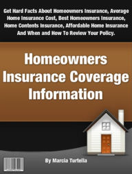 Title: Homeowners Insurance Coverage Information, Author: Marcia Turtella