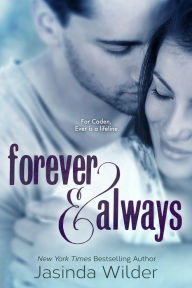 Title: Forever & Always (Ever Trilogy Series #1), Author: Jasinda Wilder