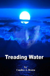 Title: Treading Water, Author: Candice Brown