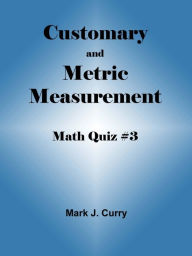 Title: Math Quiz #3: Customary and Metric Measurement, Author: Mark Curry