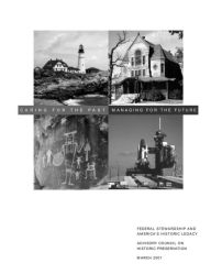 Title: Caring For the Past, Managing For the Future, Author: ADVISORY COUNCIL ON HISTORIC  PRESERVATION