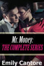 Mr. Money: The Complete Series (Mr Money, #6)