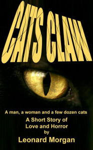 Title: Cats Claw, Author: Leonard Morgan