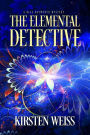 The Elemental Detective: A Paranormal Mystery