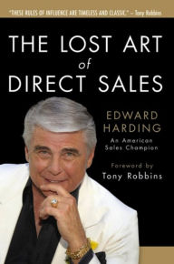 Title: The Lost Art of Direct Sales, Author: Edward Harding