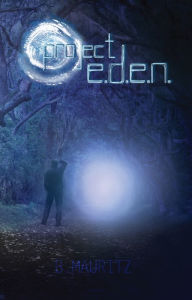 Title: Project E.D.E.N., Author: B. Mauritz