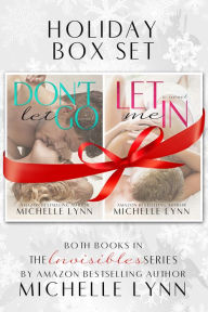 Title: Don't Let Go & Let Me In (The Invisibles 1,2) Box Set, Author: Michelle Lynn