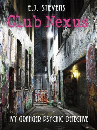 Title: Club Nexus, Author: E.J. Stevens