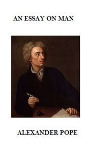 Title: An Essay on Man (Annotated), Author: Alexander Pope