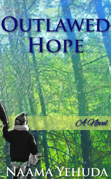 Outlawed Hope