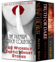 Title: The Premium Erotica Collection (65 Wickedly Erotic Short Stories), Author: Alexa Spice