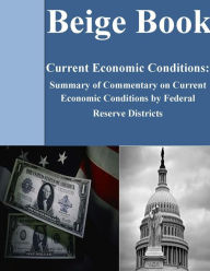 Title: Beige Book: Summary of Commentary on Current Economic Conditions by Federal Reserve Districts, Author: Federal Reserve Districts