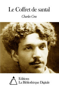 Title: Le Coffret de santal, Author: Charles Cros