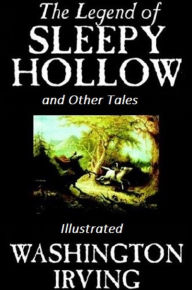 Title: The Legend of Sleepy Hollow (Illustrated) and Other Works, Author: Washington Irving