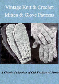 Title: Vintage Knit & Crochet Mittens & Gloves, Author: Kimberly Em