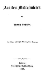 Title: Aus dem Matrosenleben, Author: Friedrich Gerstäcker