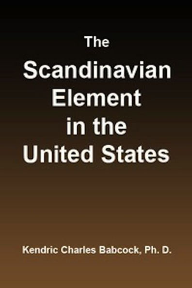 The Scandinavian Element in the United States (Illustrated)