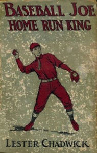 Title: Baseball Joe, Home Run King (Illustrated), Author: Lester Chadwick