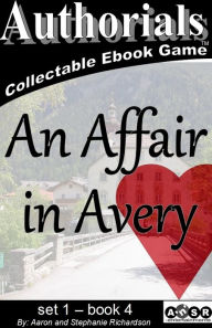 Title: Authorials: An Affair in Avery, Author: Aaron Richardson