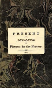 Title: A Present for Infants (Illustrated), Author: Anonymous