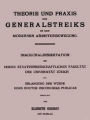 Theorie und Praxis des Generalstreiks in der modernen Arbeiterbewegung