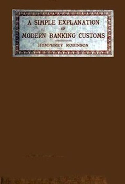 A Simple Explanation of Modern Banking Customs (Illustrated)