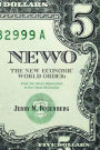 Newo: The New Economic World Order: From the Great Depression to the Great Recession